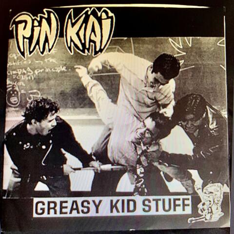 Greasy Kid Stuff