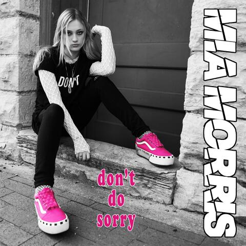 don't do sorry