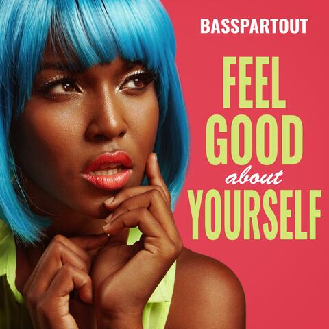 Feel Good About Yourself