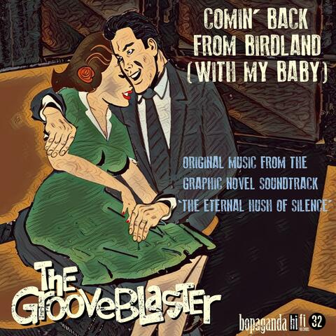 Comin' Back from Birdland (With My Baby)