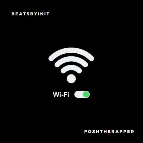 Wi-Fi (feat. PoshTheRapper)