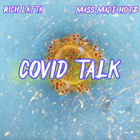 COVID Talk (feat. Mass Made Hotz)
