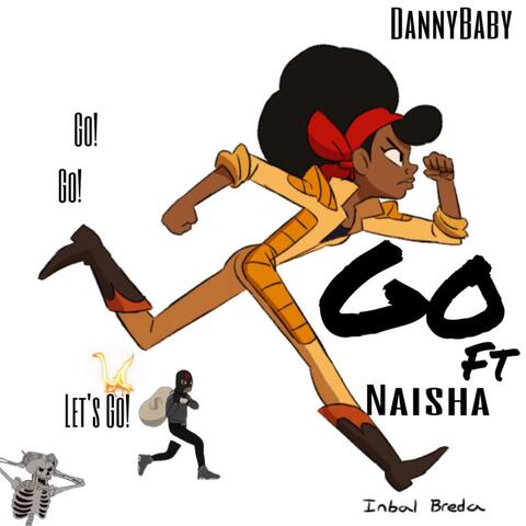 GO! (feat. Naisha & SavMadeTheBeat)
