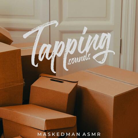 Tapping Sounds, Pt. 1