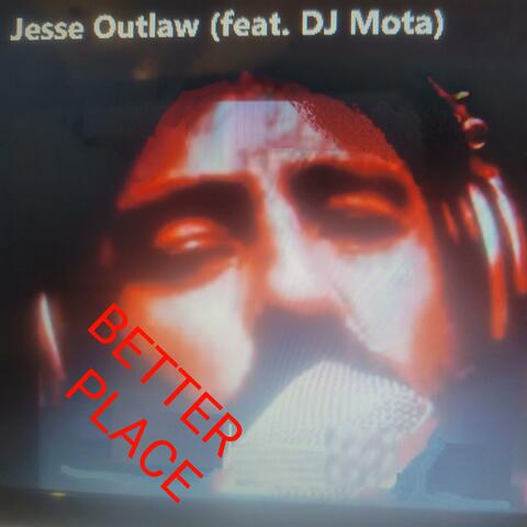 Better Place (feat. Dj Mota)