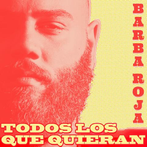 Todos Los Que Quieran (feat. Barba Roja)
