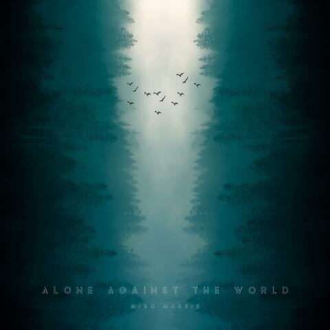 Alone Against The World