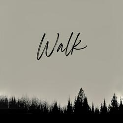 Walk (Dad Chapter 2)