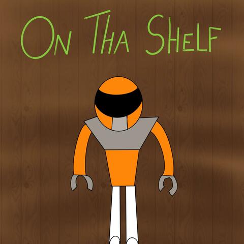 On Tha Shelf