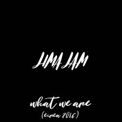 What We Are