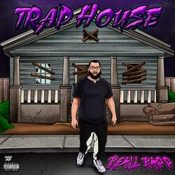 TRAP HOUSE