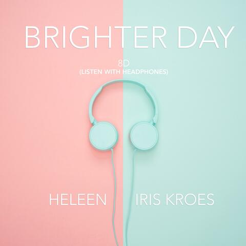 Brighter Day (8d Audio)