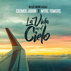 La Vida en el Cielo (feat. Myke Towers)