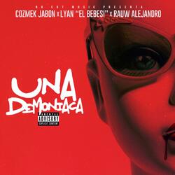 Una Demoniaca (feat. Lyan el Bebesi & Rauw Alejandro)