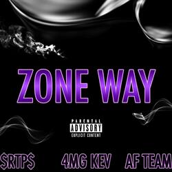 ZONE WAY (feat. $RTP Crew$ AFTEAM)