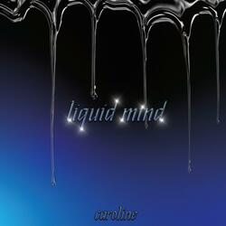 liquid mind