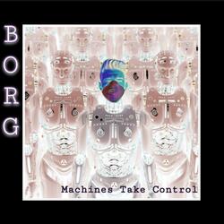 Machines Take Control