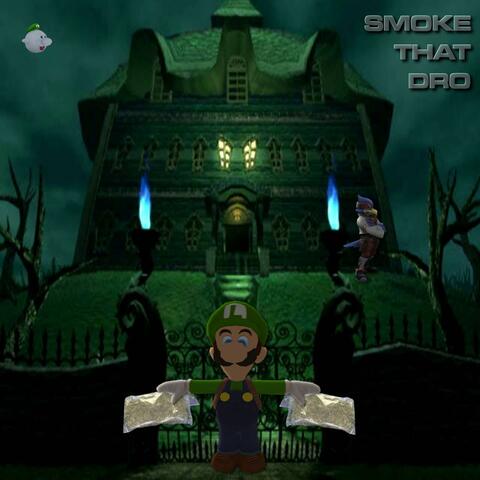 Smoke That Dro