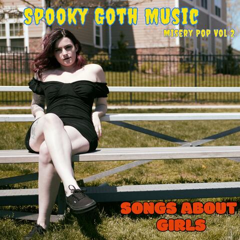 Misery Pop Vol 2. Songs About Girls