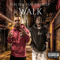 Walk (feat. JLR Delly)