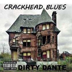 Crackhead Blues