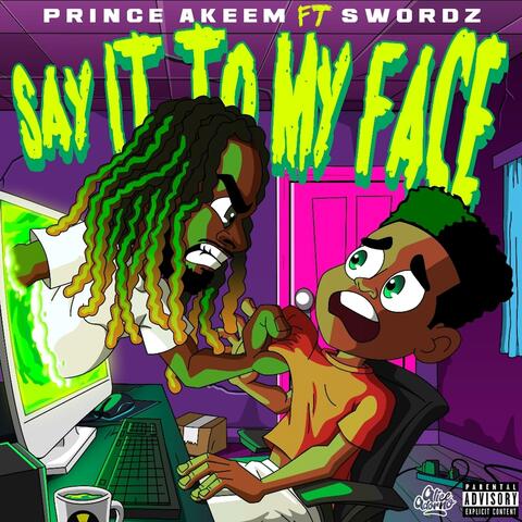 Say It To My face (feat. Swordz)