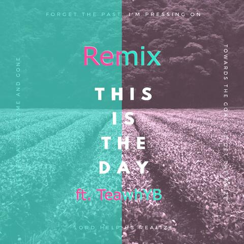 This is the Day (feat. TeawhYB)