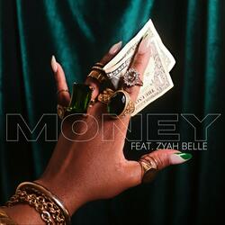 Money (feat. Zyah Belle)
