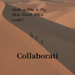Walk a Mile in My Skin (feat. Mike Lusk)