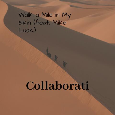 Walk a Mile in My Skin (feat. Mike Lusk)