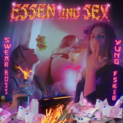 Essen und Sex (feat. SWEAR BOSS)
