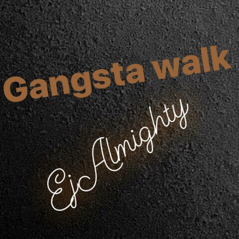 Gangsta Walk