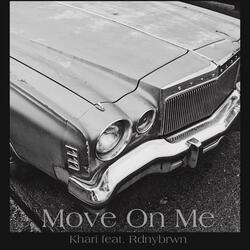 Move On Me (feat. rdnybrwn)