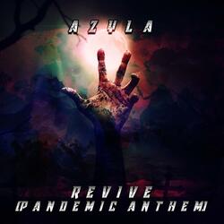 Revive (Pandemic Anthem)