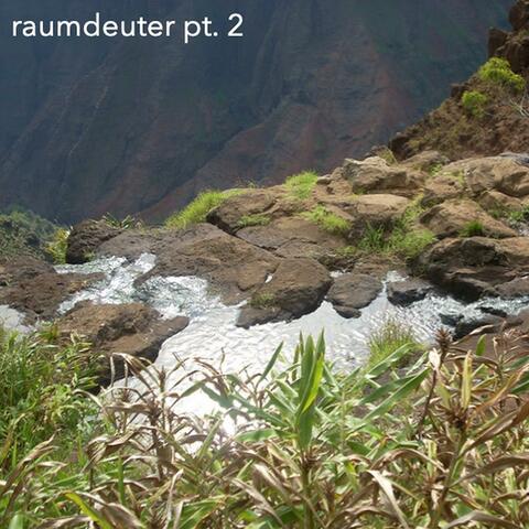 Raumdeuter, Pt. 2