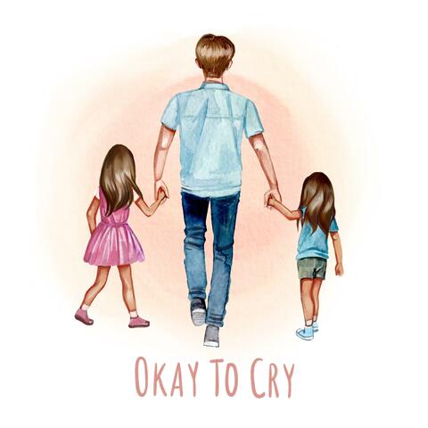 Okay to Cry