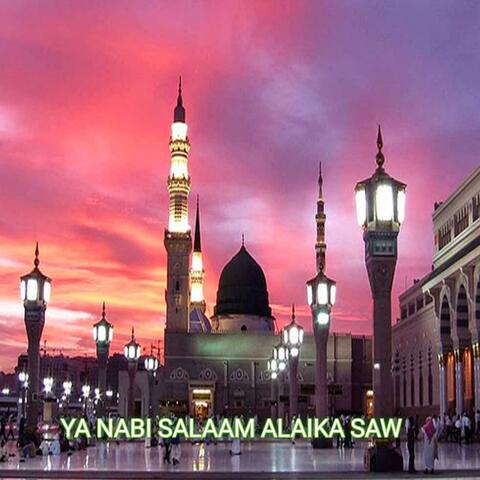 YA NABI SALAAM ALAIKA SAW