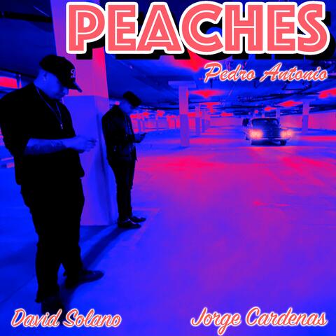 Peaches (feat. David Solano & Jorge Cardenas)