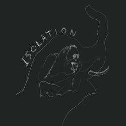 Isolation
