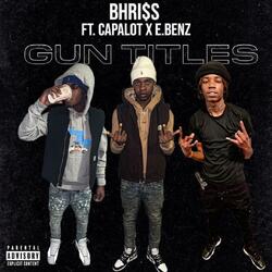 Gun Titles (feat. CapAlot & E.MoneyB)