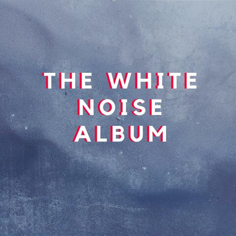 The Whits Noise Album