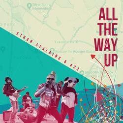 All The Way Up (feat. 422)