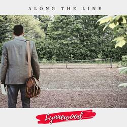Along The Line