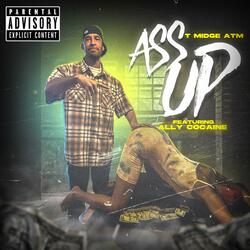 Ass Up (feat. Yung Skruff & Ally Cocaine)
