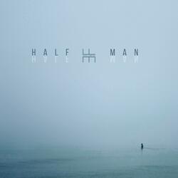Half Man