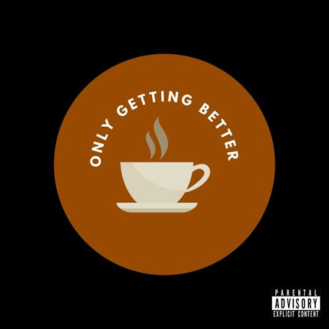 Only Getting Better (feat. Babi Banks)