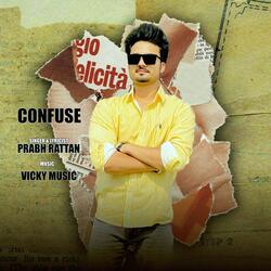 Confuse (feat. Vicky Music)
