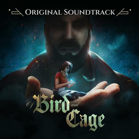 Of Bird and Cage (Original Game Soundtrack)