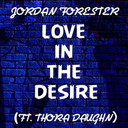 Love In The Desire (feat. Thora Daughn)