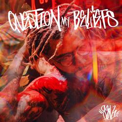 Question My Beliefs